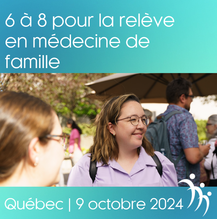 6 à 8 pour la relève en médecine de famille – Québec