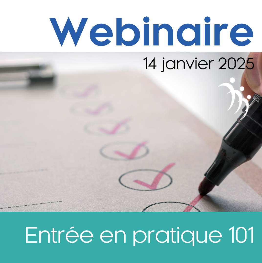 Webinaire : Entrée en pratique 101